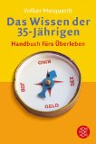Immagine del venditore per Das Wissen der 35-Jhrigen : Handbuch frs berleben. Fischer venduto da NEPO UG