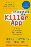 Bild des Verkufers fr Unleashing the Killer App: Digital Strategies for Market Dominance zum Verkauf von NEPO UG