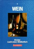 Seller image for Wein. von, Kleine Liebhaber-Bibliothek for sale by NEPO UG