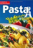 Bild des Verkufers fr Pasta : neue Rezepte aus dem Sden Essen & geniessen zum Verkauf von NEPO UG
