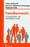 Bild des Verkufers fr Familienrecht in gerichtlicher und anwaltlicher Praxis. Bernd von Heintschel-Heinegg , Michael Klein zum Verkauf von NEPO UG