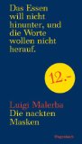 Seller image for Die nackten Masken : Roman , [im Rahmen des Jubilumsprogramms 40 Jahre Verlag Klaus Wagenbach]. Aus dem Ital. von Iris Schnebel-Kaschnitz for sale by NEPO UG