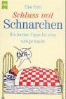 Bild des Verkufers fr Schluss mit Schnarchen : die besten Tipps fr eine ruhige Nacht. Elke Pohl ; Riccardo A. Stoohs ; Karl-Heinz Rhle, Heyne-Bcher : 48 ; 62 zum Verkauf von NEPO UG