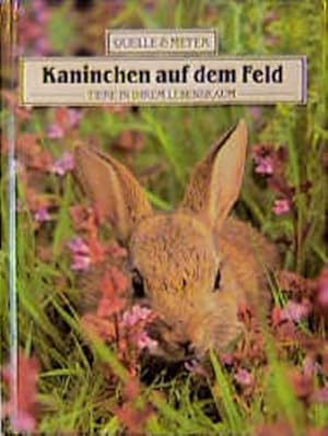 Bild des Verkufers fr Kaninchen auf dem Feld. [bers.: Ingeborg Binder. Zeichn.: Lorna Turpin], Tiere in ihrem Lebensraum zum Verkauf von NEPO UG