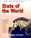 Bild des Verkufers fr State of the World 2001: A Worldwatch Institute Report on Progress Toward a Sustainable Society zum Verkauf von NEPO UG