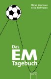 Bild des Verkufers fr Das EM-Tagebuch. Mirko Siemssen. Mit Ill. von Mario Mensch, Arena-Taschenbuch zum Verkauf von NEPO UG