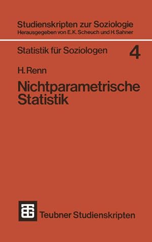 Bild des Verkufers fr Statistik fr Soziologen. - Stuttgart : Teubner 4., Nichtparametrische Statistik zum Verkauf von NEPO UG