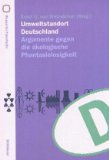 Bild des Verk�ufers f�r Umweltstandort Deutschland : Argumente gegen die �kologische Phantasielosigkeit. hrsg. von. Wiss. Mitarb.: Willy Bierter ., Wuppertal Paperbacks zum Verkauf von NEPO UG