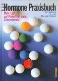 Seller image for Hormone- Praxisbuch. Mehr Lust auf Power, auf mehr Lebensfreude for sale by NEPO UG