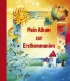 Imagen del vendedor de Arvato 01306 - Mein Album zur Erstkommunion a la venta por NEPO UG