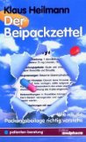 Seller image for Der Beipackzettel. Wie ich die Packungsbeilage richtig verstehe for sale by NEPO UG