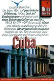 Bild des Verkufers fr Cuba : [das komplette Handbuch fr individuelles Reisen und Entdecken auf der karibischen Insel, auch abseits der Hauptrouten]. Reise-Know-how zum Verkauf von NEPO UG