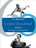 Bild des Verkufers fr 60 Jahre Deutschland SPORT: Von Siegern und Verlierern zum Verkauf von NEPO UG