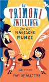 Seller image for Die Trimoni-Zwillinge und die magische Mnze. for sale by NEPO UG