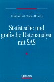Bild des Verkufers fr Statistische und grafische Datenanalyse mit SAS. Alexander Graf/Carina Ortseifen zum Verkauf von NEPO UG
