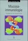 Seller image for Mucosaimmunologie. Grundlage fr neue Therapieanstze for sale by NEPO UG