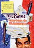 Bild des Verkufers fr Mr. Beans ultimativer und absolut fabelhafter Reisefhrer fr Frankreich. [Text: und Tony Haase] zum Verkauf von NEPO UG