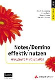 Image du vendeur pour Notes/Domino effektiv nutzen. Groupware in Fallstudien mis en vente par NEPO UG