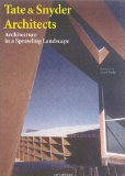 Bild des Verkufers fr Tate & Snyder Architects: Architecture in a Sprawling Landscape zum Verkauf von NEPO UG