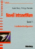 Bild des Verkufers fr Novell IntranetWare, Bd.1, Installation / Konfiguration zum Verkauf von NEPO UG