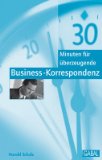 Bild des Verkufers fr 30 Minuten fr berzeugende Business-Korrespondenz zum Verkauf von NEPO UG