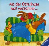 Bild des Verkufers fr Als der Osterhase fast verschlief. zum Verkauf von NEPO UG