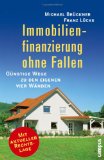 Seller image for Immobilienfinanzierung ohne Fallen: Gnstige Wege zu den eigenen vier Wnden for sale by NEPO UG