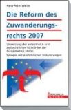 Seller image for Die Reform des Zuwanderungsrechts 2007 for sale by NEPO UG