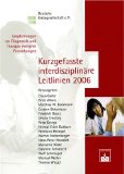 Seller image for Kurzgefasste Interdisziplinre Leitlinien 2006. Empfehlungen zur Diagnostik und Therapie maligner Erkrankungen for sale by NEPO UG
