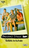Seller image for Dawson's Creek, Gefhle in Aufruhr for sale by NEPO UG