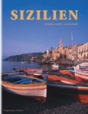 Seller image for Sizilien : [Kultur und Landschaft]. [Text Giuseppe Lazzaro Danzuso. bers. Susanne Tauch] for sale by NEPO UG