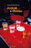 Seller image for August & Gustau : Roman. Josep M. Fonalleras. Aus dem Katalan. von Monika Lbcke for sale by NEPO UG