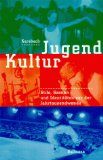 Seller image for Kursbuch JugendKultur. Stile, Szenen und Identitten vor der Jahrtausendwende for sale by NEPO UG