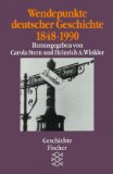 Seller image for Wendepunkte deutscher Geschichte : 1848 - 1945. hrsg. von Carola Stern und Heinrich August Winkler. Mit Beitr. von Jrgen Kocka ., Fischer ; 3421 for sale by NEPO UG