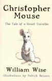 Seller image for Christopher Mouse: The Tale of a Small Traveller for sale by NEPO UG