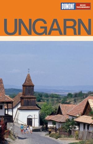 Seller image for Ungarn : [mit Budapest und Plattensee]. DuMont-Reise-Taschenbuch for sale by NEPO UG