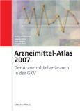 Imagen del vendedor de Arzneimittel-Atlas 2007: Der Arzneimittelverbrauch in der GKV a la venta por NEPO UG