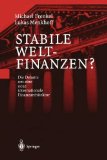 Immagine del venditore per Stabile Weltfinanzen?: Die Debatte um eine neue internationale Finanzarchitektur venduto da NEPO UG