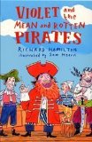 Seller image for Violet and the Mean and Rotten Pirates for sale by NEPO UG