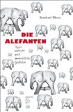 Bild des Verkufers fr Die Alefanten : neue tierische und menschliche Gedichte. zum Verkauf von NEPO UG