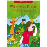 Immagine del venditore per Wir spielen Fangen und Verstecken!. Carola Ruff. Mit Bildern von Silke Reimers. [Red.: Susanne Tommes], Spiele venduto da NEPO UG