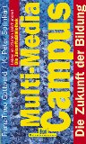 Seller image for Multi- Media- Campus. Die Zukunft der Bildung for sale by NEPO UG
