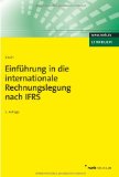 Bild des Verkufers fr Einfhrung in die internationale Rechnungslegung nach IFRS zum Verkauf von NEPO UG