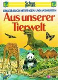 Seller image for Aus unserer Tierwelt. Tom Stacy. [Innenill.: Eric Robson]. Aus dem Engl. von Ulrich Look, Schon gewusst for sale by NEPO UG