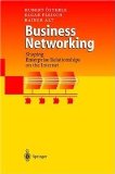 Bild des Verkufers fr Business networking : shaping enterprise relationship on the Internet ; with 39 tables. zum Verkauf von NEPO UG