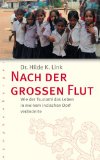 Bild des Verkufers fr Nach der grossen Flut : wie der Tsunami das Leben in "meinem" indischen Dorf vernderte. zum Verkauf von NEPO UG