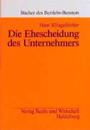 Seller image for Die Ehescheidung des Unternehmers Spezifische vermgensrechtliche Probleme for sale by NEPO UG