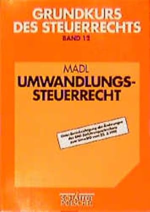 Bild des Verkufers fr Grundkurs des Steuerrechts, Bd.12, Umwandlungssteuerrecht zum Verkauf von NEPO UG