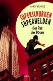 Bild des Verkufers fr Superschurken, Superhelden 02. Der Rat des Bsen zum Verkauf von NEPO UG