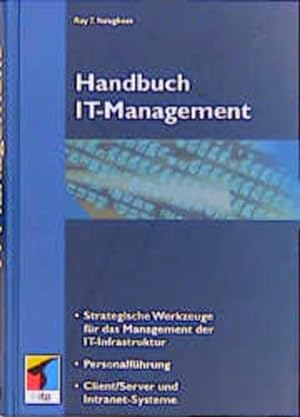 Immagine del venditore per Handbuch IT-Management Optimale Nutzung der Informationstechnik im Unternehmen venduto da NEPO UG